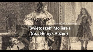 komedia Molière quotŚwiętoszekquot reż Henryk Rozen 2010 Damięcki Figura Zamachowski [upl. by Nina]