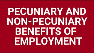 Pecuniary and nonpecuniary benefits of labour [upl. by Belshin674]