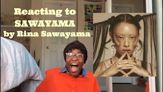 Reacting to SAWAYAMA by Rina Sawayama [upl. by Yeaton880]