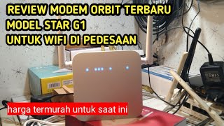 REVIEW MODEM ORBIT STAR G1 KELUARAN TERBARU DARI TELKOMSEL UNTUK INTERNET DI PEDESAAN [upl. by Meier699]