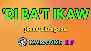 Di Bat Ikaw KARAOKE by Jessa Zaragoza 4K HD samsonites [upl. by Negriv]