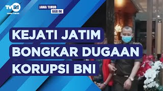 Kejati Jatim Bongkar Dugaan Korupsi BNI [upl. by Kenweigh404]