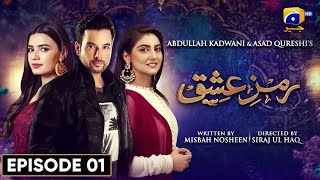 RamzeIshq Episode 01  Mikaal Zulfiqar  Hiba Bukhari  Kiran Haq  Gohar Rasheed  Har Pal Geo [upl. by Yrbua565]