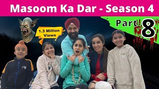 Masoom Ka Dar  Season 4  Part 8  Ramneek Singh 1313  RS 1313 VLOGS [upl. by Oleta]