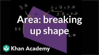 Finding area by breaking up the shape  Geometry  6th grade  Khan Academy [upl. by Lindeberg951]