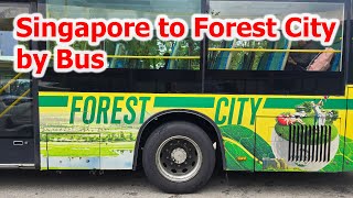 Singapore to Forest City by Bus [upl. by Cowley753]