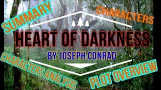 Heart Of Darkness By Joseph Conrad Summary and Characters Analysis [upl. by Nwahsel]