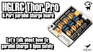 Safe parallel charging with the HGLRC Thor Pro 6 port parallel charging board [upl. by Arbas]