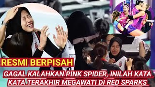 🔴KATA KATA TERAKHIR MEGAWATI  Seluruh Pemain Red Sparks Terharu Mendengarkan Perkataan Megawati [upl. by Knowles]