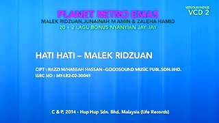 Malek Ridzuan  Hati Hati Official Karaoke Video [upl. by Tolliver641]