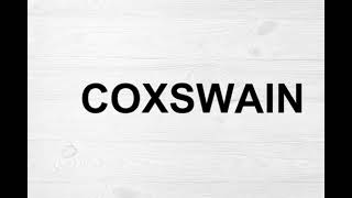 How To Pronounce Coxswain [upl. by Ainegul]