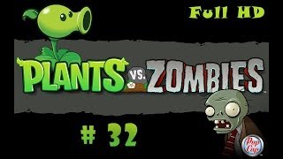 Pflanzen vs Zombies 32  Ab aufs Dach [upl. by Yramliw269]