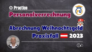 Abrechnung einer Weihnachtsremuneration Weihnachtsgeld Sonderzahlung  Personalverrechnung [upl. by Alba]