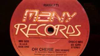 Rankati  Oh Cherie Mix Version [upl. by Laresa]