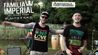 Familia Imperial feat Zeider Pires Planta amp Raiz  A Princesa e o Plebeu Official Video 2016 [upl. by Ayo933]