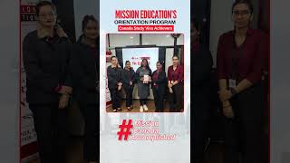 Canada Study Visa Success Stories  Mission Education Orientation Program Highlights [upl. by Marcellus]