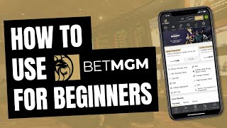 BetMGM Sportsbook Tutorial for Beginners  BetMGM Betting Explained [upl. by Tirb]