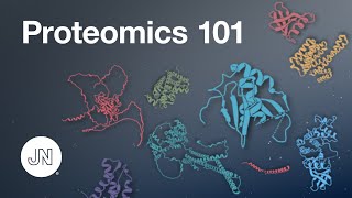 Proteomics 101 [upl. by Ibib]