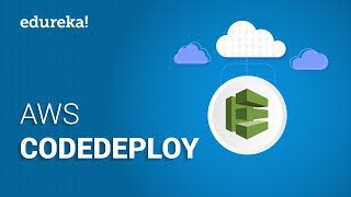 AWS CodeDeploy  AWS Certified DevOps Engineer Training  Edureka [upl. by Nimref]