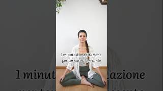 Breve meditazione per tornare al presente [upl. by Hanleigh532]