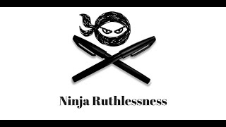 Ninja Ruthlessness [upl. by Enomal710]