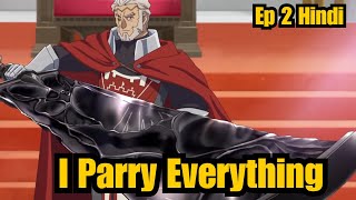 I Parry everything Ep 2 Hindi recap AnimeAnnaOfficial [upl. by Airotciv]