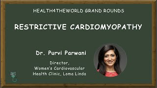 Restrictive Cardiomyopathy with Dr Purvi Parwani [upl. by Xonel684]