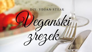 NAREDI SAM Veganski zrezek  Sejtan DIY Vegan Steak  Seitan [upl. by Ocko597]