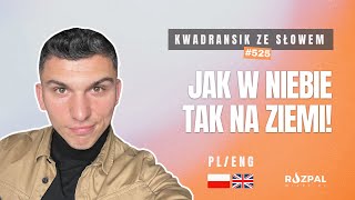 Kwadransik ze Słowem 525  Jak w niebie tak na ziemi [upl. by Annaoy]