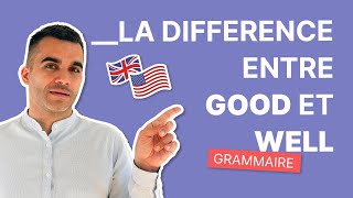 Good et Well  Anglais Essentiel  Comment Faire la Différence [upl. by Seravart]