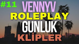 VENNYV ROLEPLAY GÜNLÜK EN FAZLA İZLENEN KLİPLER 11  VENNY KESİT [upl. by Fabriane]