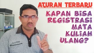 ATURAN TERBARU Kapan Mahasiswa Bisa Registrasi Mata Kuliah Ulang  Info UAS UT [upl. by Pavier]