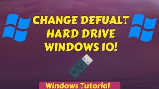 How to change your default Hard Drive on Windows [upl. by Venetia]