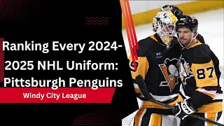 Ranking Every 20242025 NHL Uniform Pittsburgh Penguins [upl. by Catarina497]