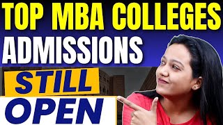 MBA Colleges With Admission Still Open  MBA Colleges Where You Can Still Apply ✅ mba [upl. by Eceela956]