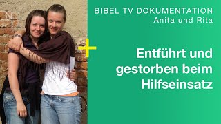 Anita und Rita  Vom Leben und Sterben zweier Bibelschülerinnen  Bibel TV Dokumentation [upl. by Pazit]