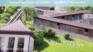 Heldenorgel Festung Kufstein  Tirol Austria Mai 2024 [upl. by Eellek]