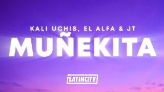 Kali Uchis El Alfa JT  Muñekita Letra  Lyrics [upl. by Schrader452]