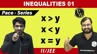 Inequalities 01  Basics of Inequalities  Class 11  JEE  Pace Series [upl. by Dennis]