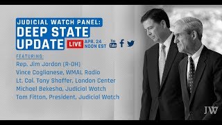 Judicial Watch Presents An Update on The Deep State [upl. by Aramoiz]