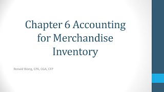 Chapter 6 Accounting for Merchandise Inventory [upl. by Acceber]