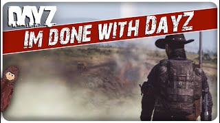 14 Reasons Everyone Quits DayZ [upl. by Teilo723]