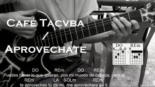 ▶Café Tacvba  quotAprovechatequot◀  Cover en Guitarra  Con Letra amp Acordes✔ [upl. by Lula648]