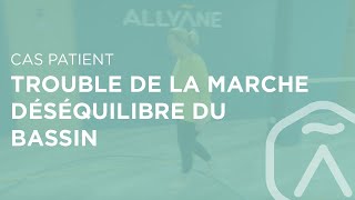 Cas clinique  Trouble de la marche et déséquilibre du bassin  Méthode Allyane [upl. by Pandora234]