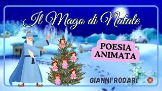 IL MAGO DI NATALE Gianni Rodari Poesia Animata [upl. by Enorel]