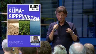 Vortrag zu KlimaKipppunkten von Dr Udo Engelhardt [upl. by Eissel]