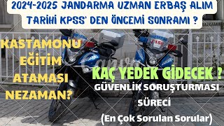 JANDARMA UZMAN ERBAŞ amp ÇAVUŞ YENİ ALIM KPSS DETAYI ASİL ATAMA YEDEK ATAMA EN ÇOK SORULAN SORULAR [upl. by Nemhauser]