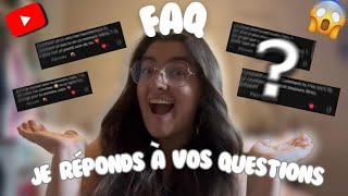 FAQ  je réponds à vos questions  Première vidéo [upl. by Aremus]