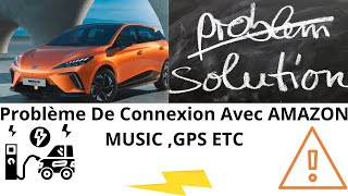 MG4 Connexion Amazon Music GPS etc Problème résolu 😁🚗🎶 [upl. by Eiznikam]