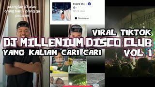 DJ MILLENIUM DISCO CLUB VOL 1  DJ MILLENIUM DISCO CLUB TIKTOK TERBARU‼️ [upl. by Eberta]